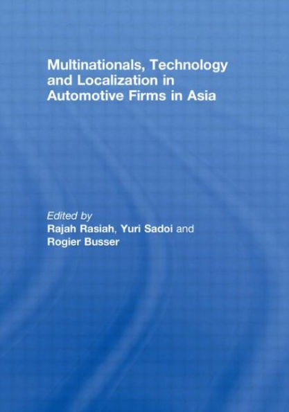 Multinationals, Technology and Localization Automotive Firms Asia