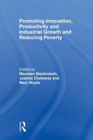 Promoting Innovation, Productivity and Industrial Growth Reducing Poverty