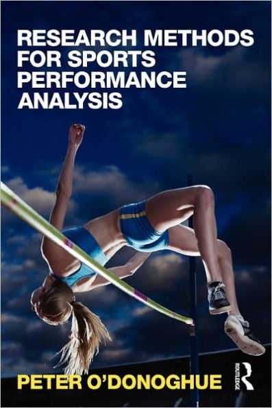 Research Methods for Sports Performance Analysis / Edition 1