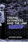 Young Offenders and the Law: How the Law Responds to Youth Offending