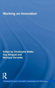 Title: Working on Innovation / Edition 1, Author: Christophe Midler