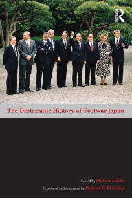 Title: The Diplomatic History of Postwar Japan / Edition 1, Author: Makoto Iokibe