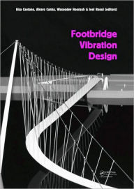 Title: Footbridge Vibration Design / Edition 1, Author: Elsa Caetano