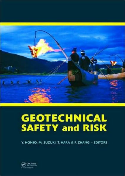 Geotechnical Risk and Safety: Proceedings of the 2nd International Symposium on Geotechnical Safety and Risk (IS-Gifu 2009) 11-12 June, 2009, Gifu, Japan - IS-Gifu2009 / Edition 1