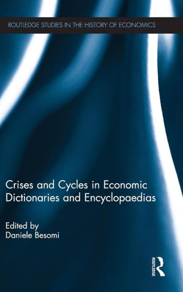 Crises and Cycles Economic Dictionaries Encyclopaedias