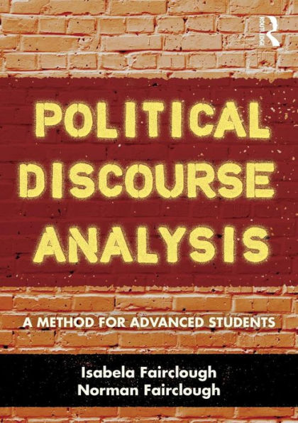 Political Discourse Analysis: A Method for Advanced Students