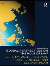 Title: Global Perspectives on the Rule of Law, Author: James J. Heckman