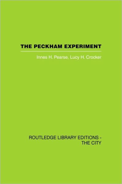 the Peckham Experiment PBD: A study of living structure society