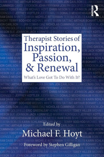 Therapist Stories of Inspiration, Passion, and Renewal: What's Love Got To Do With It?