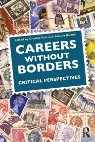 Title: Careers Without Borders: Critical Perspectives, Author: Cristina Reis