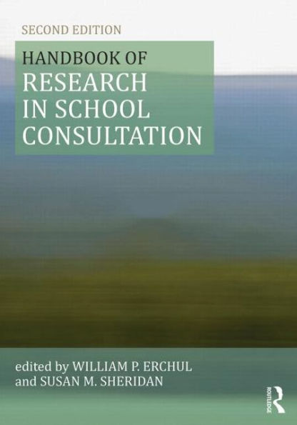 Handbook of Research in School Consultation / Edition 2