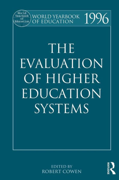 The World Yearbook of Education 1996: Evaluation Higher Systems