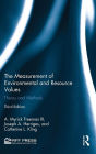 The Measurement of Environmental and Resource Values: Theory and Methods