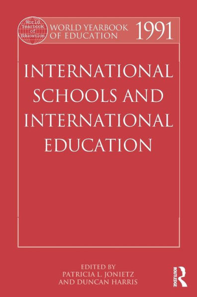 World Yearbook of Education 1991: International Schools and