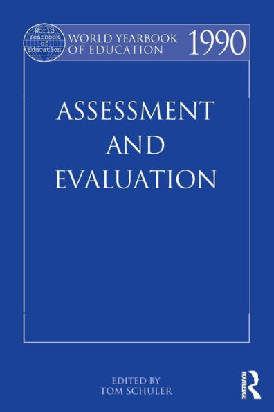 World Yearbook of Education 1990: Assessment and Evaluation