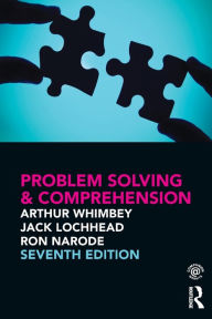 Title: Problem Solving & Comprehension / Edition 7, Author: Arthur Whimbey