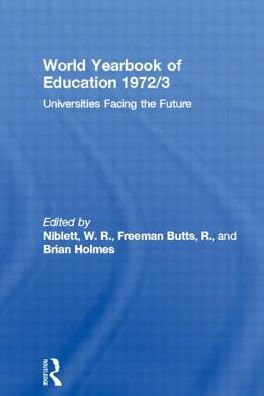 World Yearbook of Education 1972/3: Universities Facing the Future