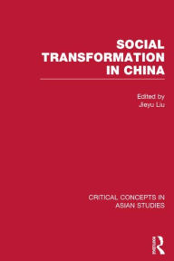 Title: Social Transformation in China / Edition 1, Author: Jieyu Liu