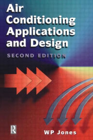 Title: Air Conditioning Application and Design / Edition 2, Author: W.P. Jones