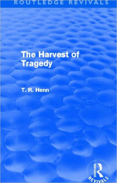 The Harvest of Tragedy (Routledge Revivals)