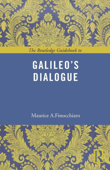 The Routledge Guidebook to Galileo's Dialogue