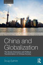 China and Globalization: The Social, Economic and Political Transformation of Chinese Society / Edition 3