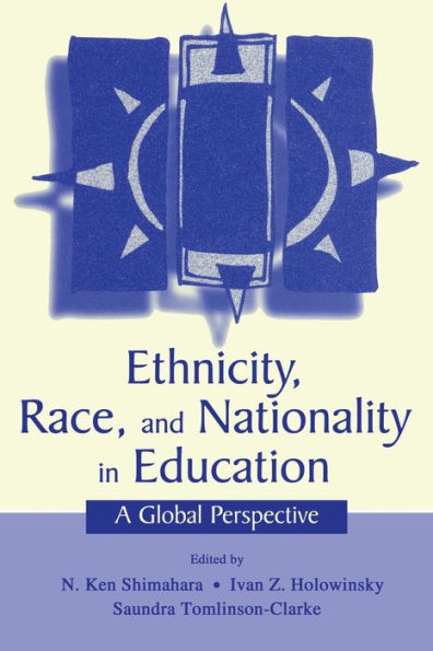 Ethnicity, Race, and Nationality Education: A Global Perspective