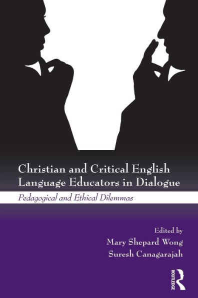 Christian and Critical English Language Educators Dialogue: Pedagogical Ethical Dilemmas