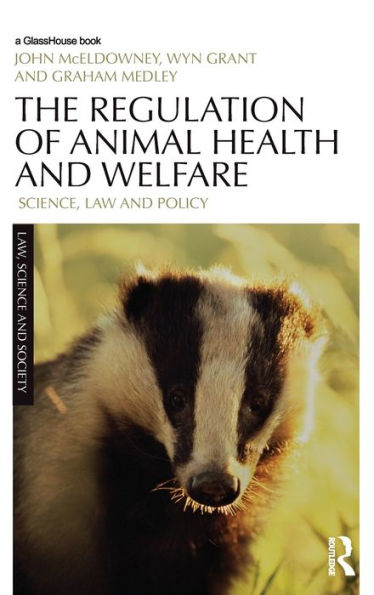 The Regulation of Animal Health and Welfare: Science, Law and Policy