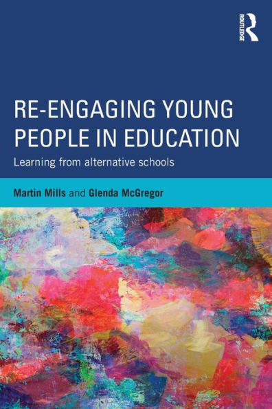 Re-engaging Young People Education: Learning from alternative schools