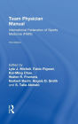 Team Physician Manual: International Federation of Sports Medicine (FIMS)