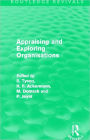 Appraising and Exploring Organisations (Routledge Revivals)