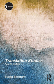 Title: Translation Studies / Edition 4, Author: Susan Bassnett