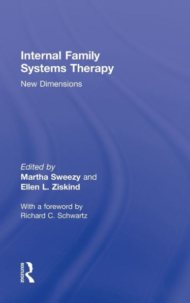 Internal Family Systems Therapy: New Dimensions