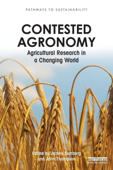 Contested Agronomy: Agricultural Research a Changing World