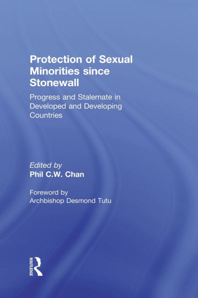 Protection of Sexual Minorities since Stonewall: Progress and Stalemate in Developed and Developing Countries