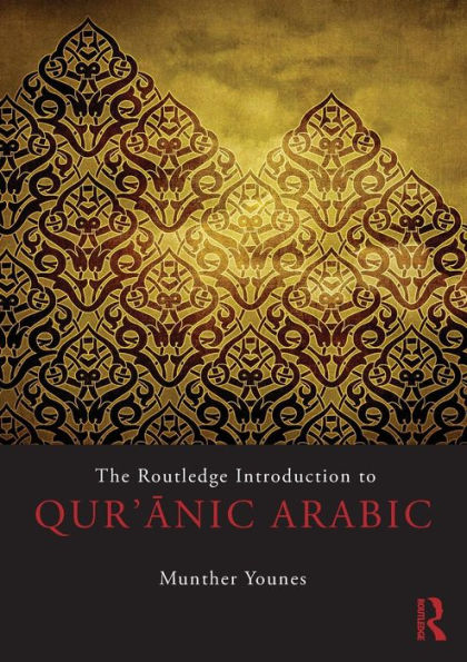 The Routledge Introduction to Qur'anic Arabic / Edition 1