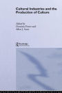 Cultural Industries and the Production of Culture
