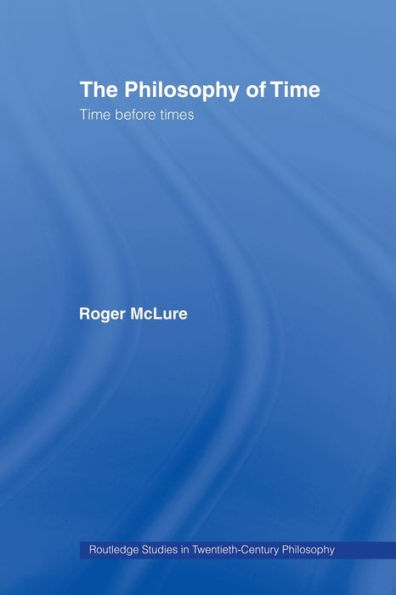 The Philosophy of Time: Time before Times