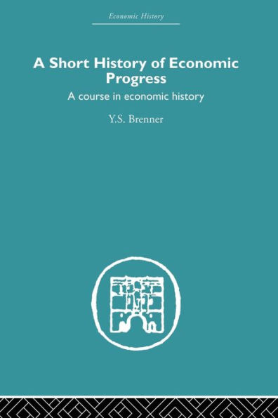 Short History of Economic Progress: A Course