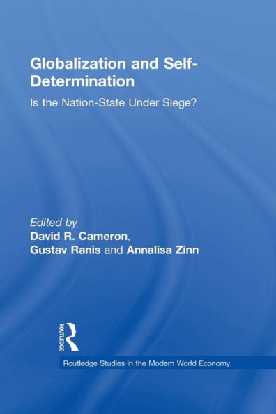 Globalization and Self-Determination: Is the Nation-State Under Siege?