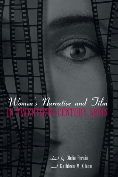 Women's Narrative and Film in 20th Century Spain