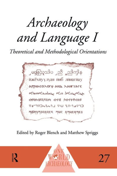 Archaeology and Language I: Theoretical and Methodological Orientations / Edition 1