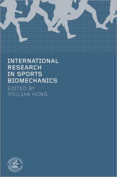 International Research in Sports Biomechanics / Edition 1