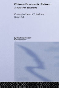 Title: China's Economic Reform: A Study with Documents, Author: Robert Ash