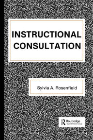 Title: Instructional Consultation / Edition 1, Author: Sylvia Rosenfield