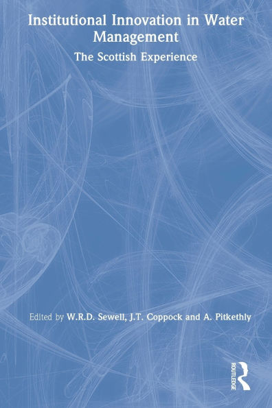 Institutional Innovation in Water Management: The Scottish Experience