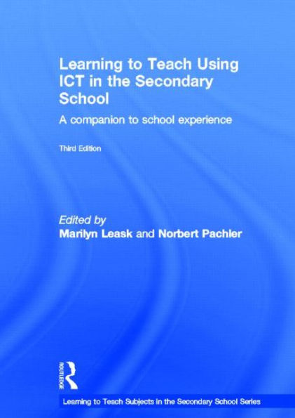 Learning to Teach Using ICT the Secondary School: A companion school experience