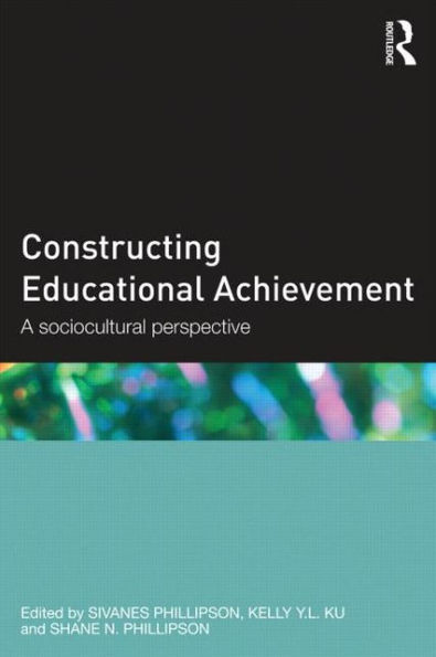 Constructing Educational Achievement: A sociocultural perspective