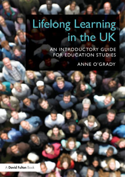 Lifelong Learning in the UK: An introductory guide for Education Studies